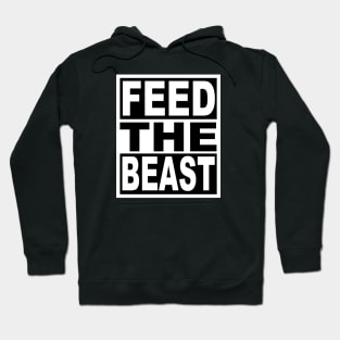 Feed the Beast Hoodie